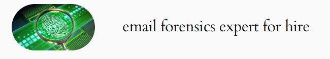 Hire an email forensics expert for your email investigation. https://globalemailforensics.com/services/
